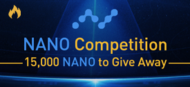 NANO Competition – 15,000 NANO To Giveaway  2018/05/04 0:00 AM to 2018/05/11 0:00 AM (UTC)